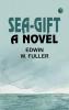 Sea-gift: A Novel