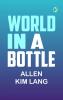 World in a Bottle