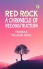 Red Rock: A Chronicle of Reconstruction