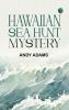 Hawaiian Sea Hunt Mystery
