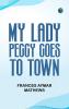 My Lady Peggy Goes to Town