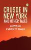 Crusoe in New York and other tales
