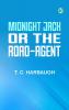 Midnight Jack or The road-agent