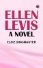 Ellen Levis: A Novel