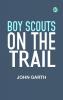 Boy Scouts on the Trail