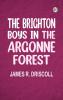 The Brighton Boys in the Argonne Forest