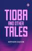 Tioba and Other Tales