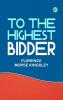 To the Highest Bidder