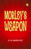 Morley's Weapon