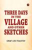 Three Days in the Village and Other Sketches