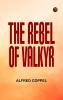 The Rebel of Valkyr