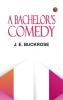 A Bachelor's Comedy