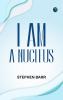 I Am a Nucleus