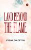 Land Beyond the Flame