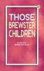 Those Brewster Children