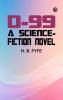 D-99: a science-fiction novel
