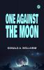 One Against the Moon