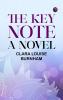 The Key Note: A Novel