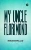 My Uncle Florimond