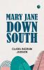 Mary Jane Down South