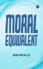Moral Equivalent