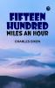 Fifteen Hundred Miles an Hour