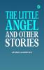 The Little Angel and Other Stories
