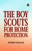 The Boy Scouts for Home Protection