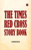 The Times Red Cross Story Book