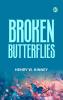 Broken Butterflies