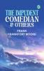 The Impudent Comedian & Others