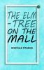 The Elm-tree on the Mall