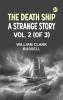 The Death Ship: A Strange Story Vol. 2 (of 3)
