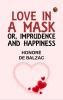 Love in a Mask; Or Imprudence and Happiness