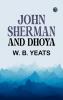 John Sherman  and Dhoya