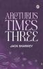 Arcturus Times Three