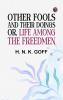 Other Fools and Their Doings or Life among the Freedmen