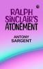 Ralph Sinclair's Atonement