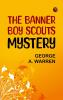 The Banner Boy Scouts Mystery