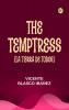 The Temptress (La tierra de todos)