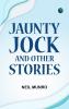 Jaunty Jock and Other Stories