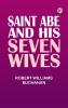 Saint Abe and His Seven Wives