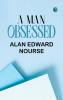 A Man Obsessed