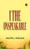 I the Unspeakable