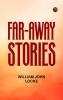 Far-away Stories