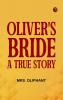 Oliver's Bride; A true Story