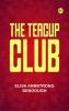 The Teacup Club