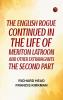 The English Rogue: Continued in the Life of Meriton Latroon and Other Extravagants: The Second Part