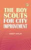 The Boy Scouts for City Improvement