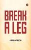 Break a Leg